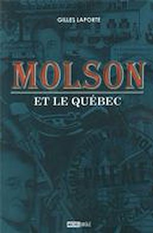 Téléchargez le livre :  Molson et le Québec