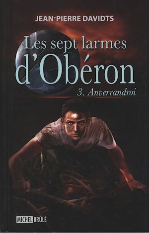 Téléchargez le livre :  Les sept larmes d'Obéron 3 : Anverrandroi