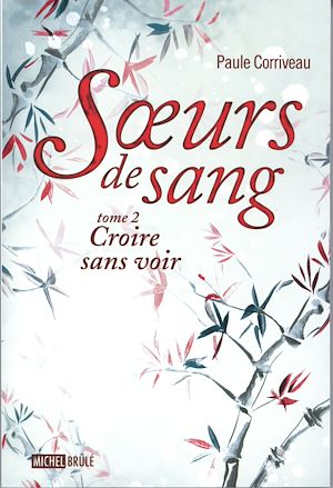 Téléchargez le livre :  Soeurs de sang 2 : Croire sans voir