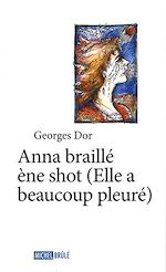Télécharger le livre :  Anna braillé ène shot