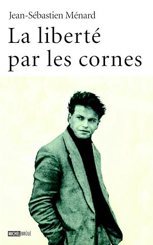 Téléchargez le livre :  La liberté par les cornes
