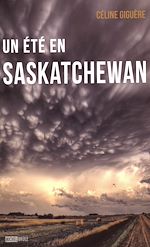 Télécharger le livre :  Un été en saskatchewan