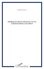 Télécharger le livre :  Pierre Elliott Trudeau et le libéralisme canadien