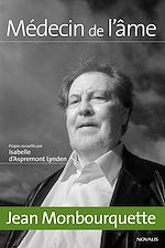 Télécharger le livre :  Jean Monbourquette, Médecin de l'âme