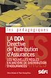 Télécharger le livre :  La DDA et les nouvelles règles en matiere de distribution d' assurances