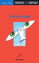 Télécharger le livre :  L'oiseau de passage