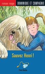 Télécharger le livre :  Sauvez Henri !