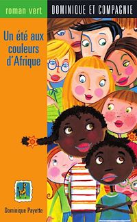 Téléchargez le livre :  Un été aux couleurs d'Afrique