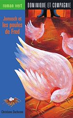 Télécharger le livre :  Jomusch et les poules de Fred