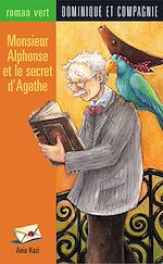 Télécharger le livre :  Monsieur Alphonse et le secret d'Agathe