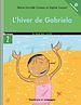 Télécharger le livre :  L'hiver de Gabriela - Niveau de lecture 3