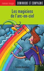 Télécharger le livre :  Les magiciens de l'arc-en-ciel