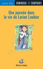 Télécharger le livre :  Une journée dans la vie de Lorian Loubier