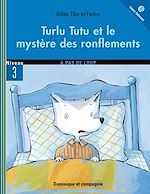 Télécharger le livre :  Turlu Tutu et le mystère des ronflements