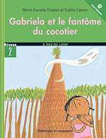Télécharger le livre :  Gabriela et le fantôme du cocotier - Niveau de lecture 5