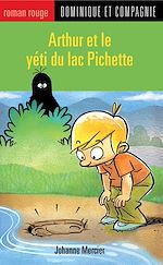 Télécharger le livre :  Arthur et le yéti du lac Pichette