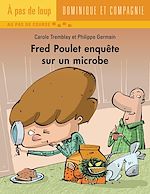Télécharger le livre :  Fred Poulet enquête sur un microbe