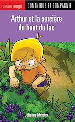Télécharger le livre :  Arthur et la sorcière du bout du lac
