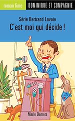 Télécharger le livre :  C'est moi qui décide!