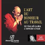 Télécharger le livre :  L'art du bonheur au travail