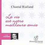 Télécharger le livre :  La vie est notre meilleure amie