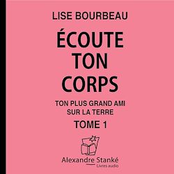 Télécharger le livre :  Écoute ton corps