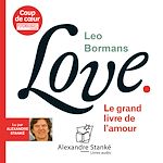 Télécharger le livre :  Love : le grand livre de l'amour