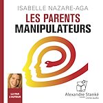 Télécharger le livre :  Les parents manipulateurs