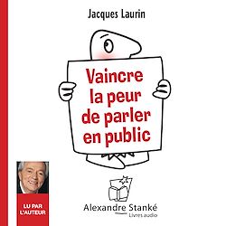 Télécharger le livre :  Vaincre la peur de parler en public