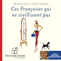 Téléchargez le livre :  Ces Françaises qui ne viellissent pas