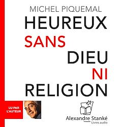 Télécharger le livre :  Heureux sans Dieu ni religion