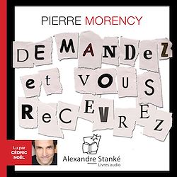 Télécharger le livre :  Demandez et vous recevrez