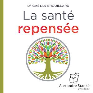 Téléchargez le livre :  La santé repensée