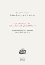 Télécharger le livre :  Que devient la littérature québécoise ?