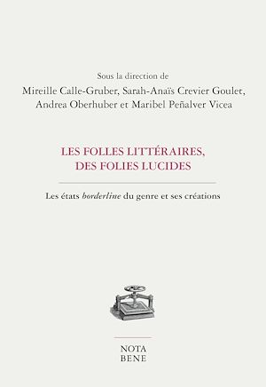 Téléchargez le livre :  Les folles littéraires, des folies lucides