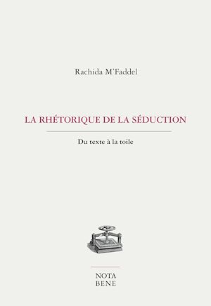 Téléchargez le livre :  La rhétorique de la séduction