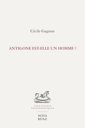 Téléchargez le livre :  Antigone est-elle un homme ?