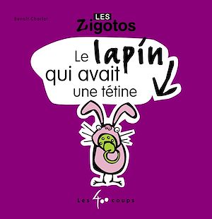Téléchargez le livre :  Le lapin qui avait une tétine