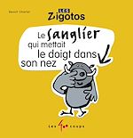Télécharger le livre :  Le sanglier qui mettait le doigt dans son nez