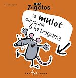 Télécharger le livre :  Le mulot qui jouait à la bagarre