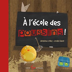 Téléchargez le livre :  A l'école des poussins!