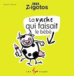 Télécharger le livre :  La vache qui faisait le bébé