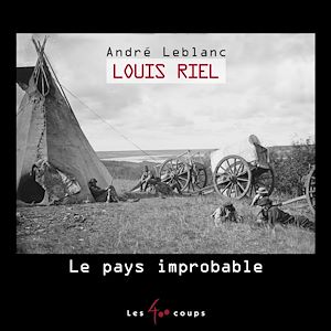 Téléchargez le livre :  Louis Riel