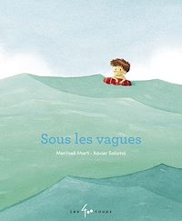 Téléchargez le livre :  Sous les vagues