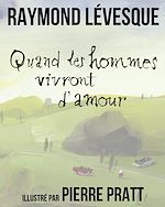 Télécharger le livre :  Quand les hommes vivront d'amour