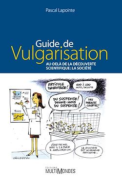 Télécharger le livre :  Guide de vulgarisation. Au-delà de la découverte scientifique