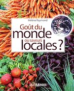 Télécharger le livre :  Goût du monde ou saveurs locales?