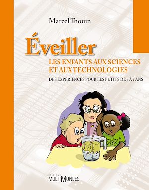 Téléchargez le livre :  Éveiller les enfants aux sciences et aux technologies