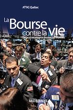 Télécharger le livre :  La Bourse contre la vie