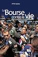 Télécharger le livre :  La Bourse contre la vie